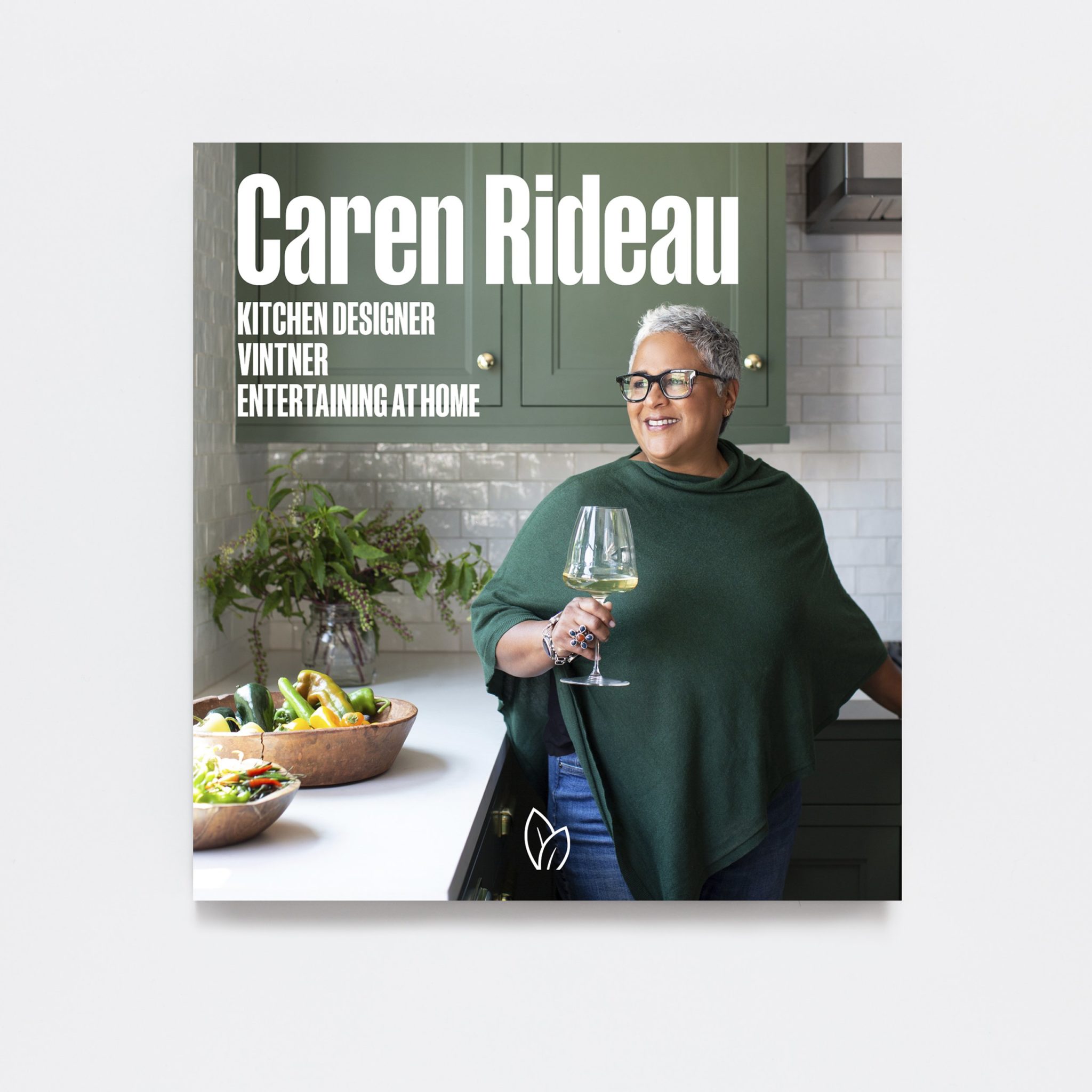 "Caren Rideau Kitchen Designer, Vintner, Entertaining at Home